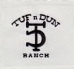 Tuf N Dun Ranch